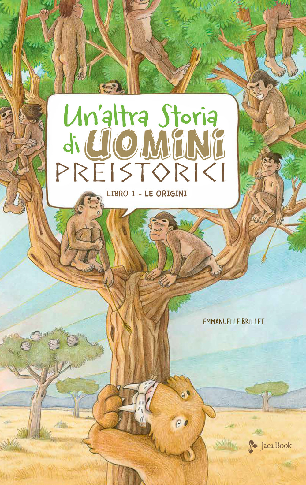 Un'altra storia di uomini preistorici. Ediz. a colori