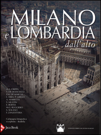 Copertina di: Milano e Lombardia dall'alto