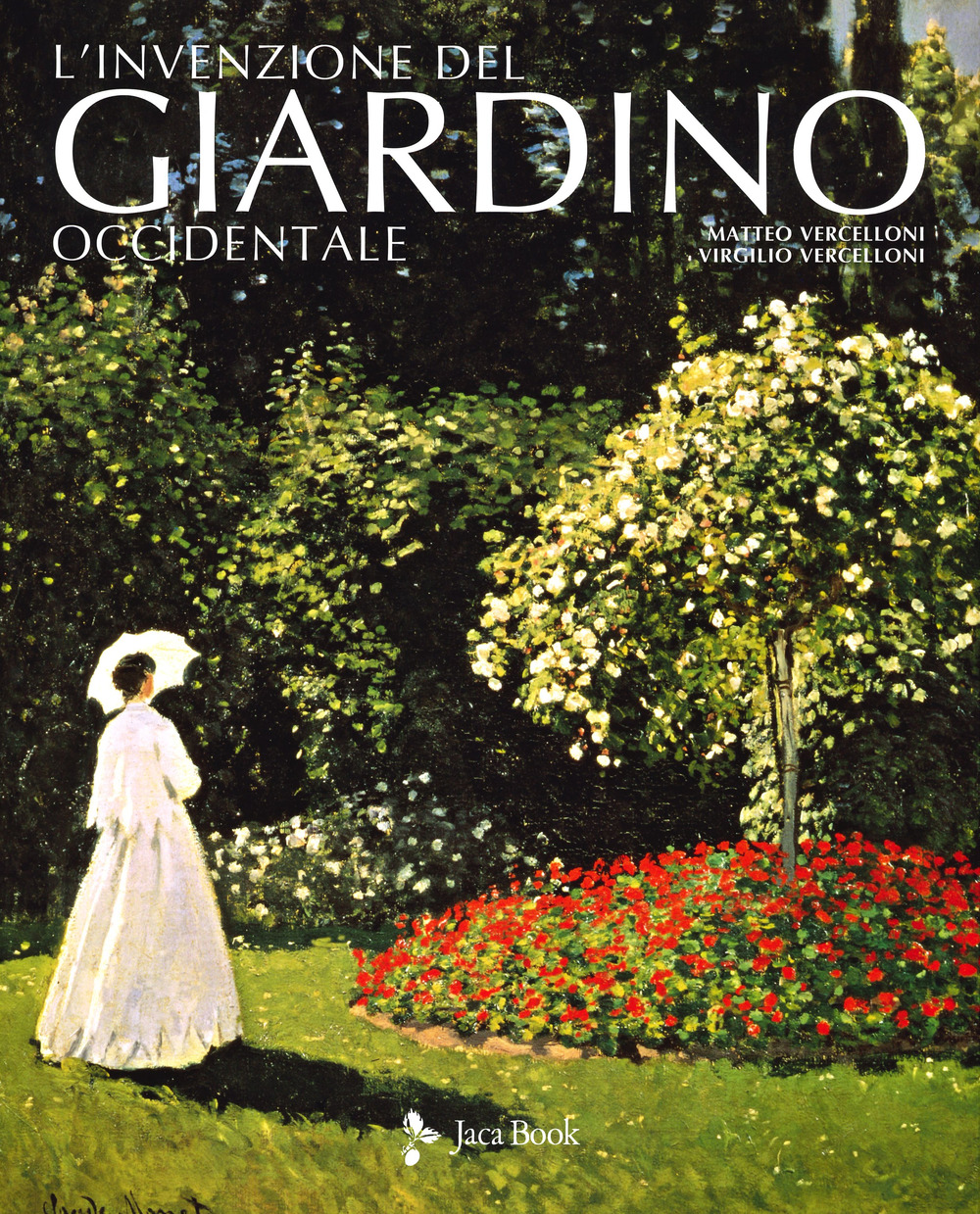 L'invenzione del giardino occidentale. Ediz. illustrata