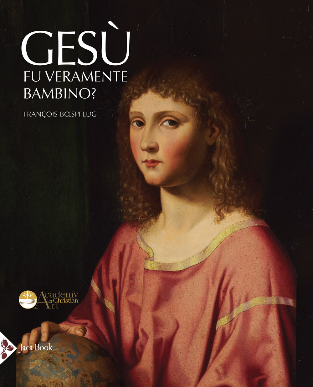 Gesù fu veramente bambino? Un processo all'arte cristiana. Ediz. illustrata