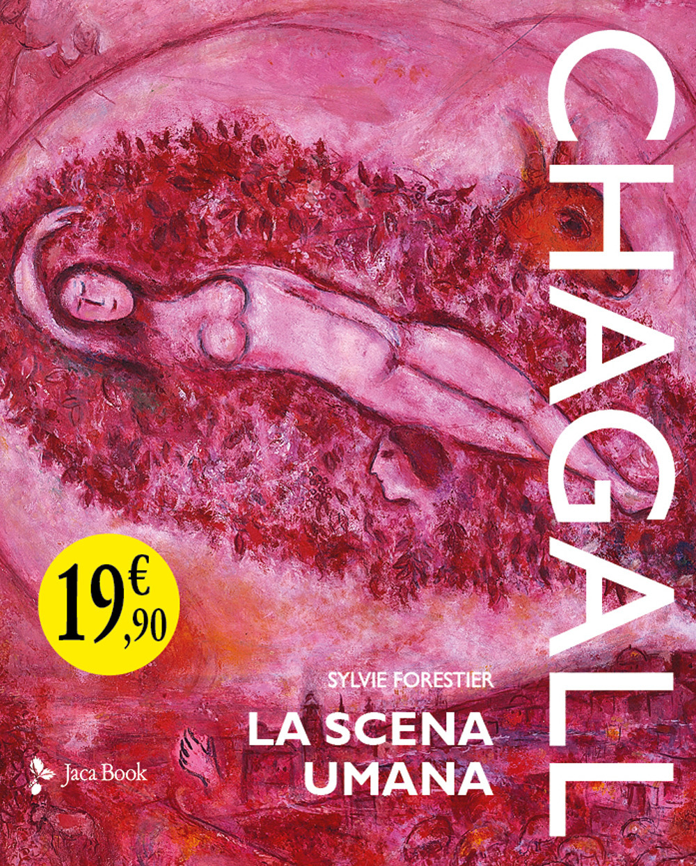 Chagall. La scena umana. Ediz. a colori