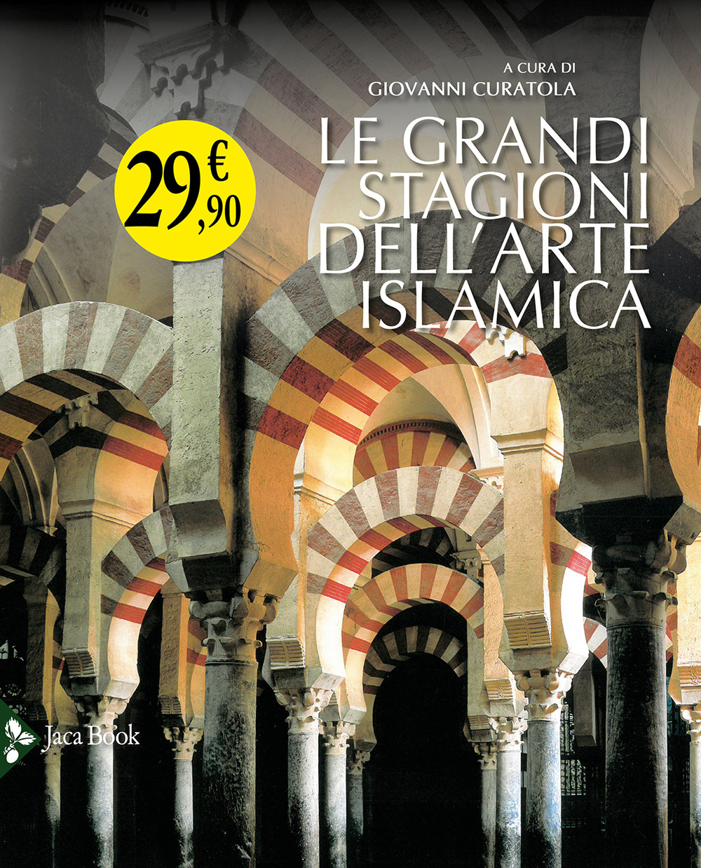 Le grandi stagioni dell'arte islamica