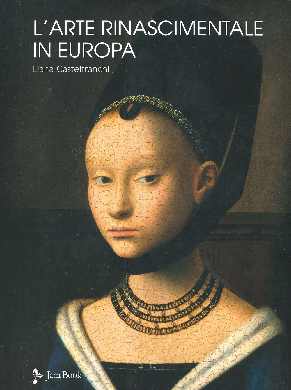 L'arte rinascimentale in Europa. Ediz. a colori
