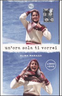 Un'ora sola ti vorrei. Con DVD