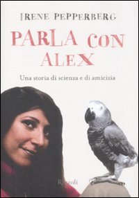 Parla con Alex. Una storia di scienza e di amicizia