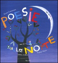 Poesie della notte. Ediz. illustrata