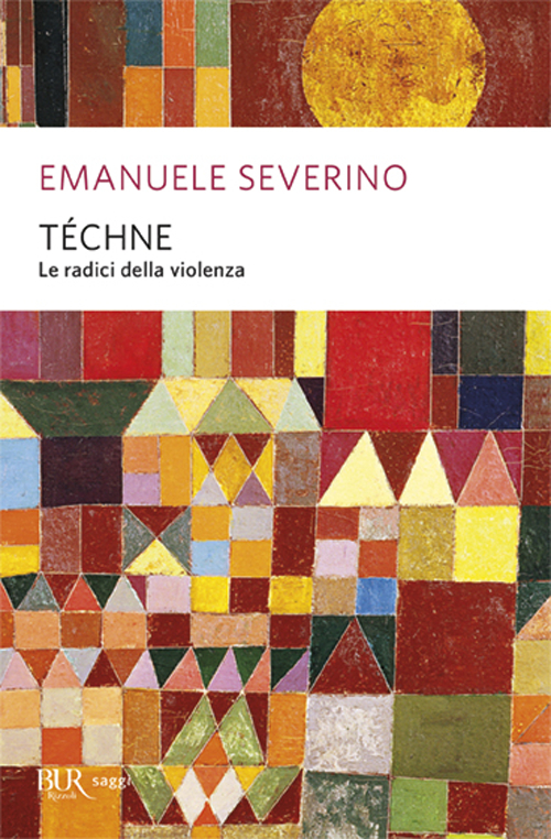 Téchne. Le radici della violenza