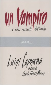 Un vampiro e altri racconti dell'occulto