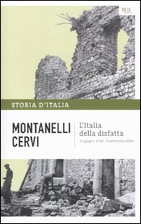 Storia d'Italia. Vol. 14: L' Italia della disfatta (10 giugno 1940-8 settembre 1943)