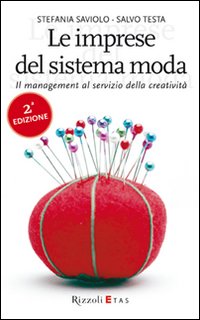 Le imprese del sistema moda. Il management al servizio della creatività