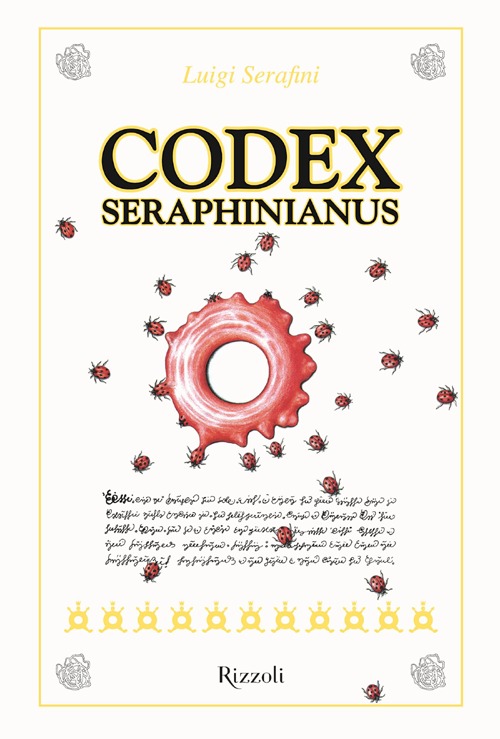 Codex Seraphinianus. Ediz. illustrata