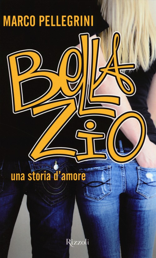 Bella zio. Una storia d'amore