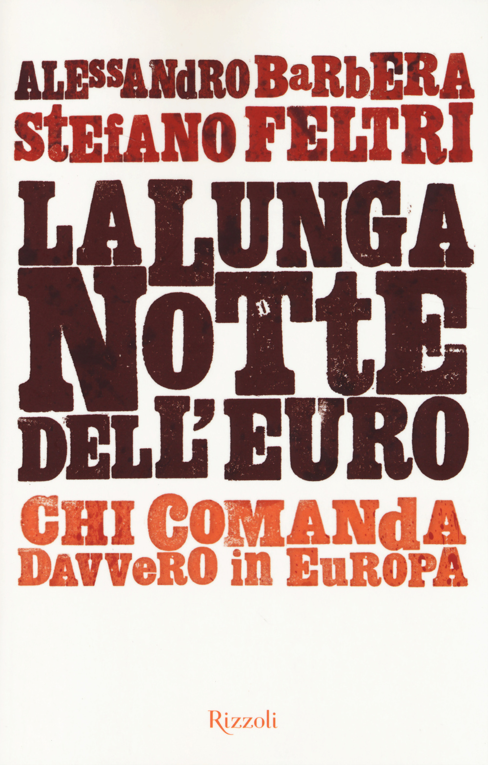 LUNGA NOTTE DELL'EURO (LA) - 9788817074827