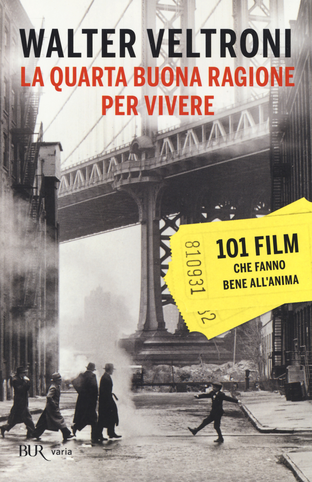 La quarta buona ragione per vivere. 101 film che fanno bene all'anima