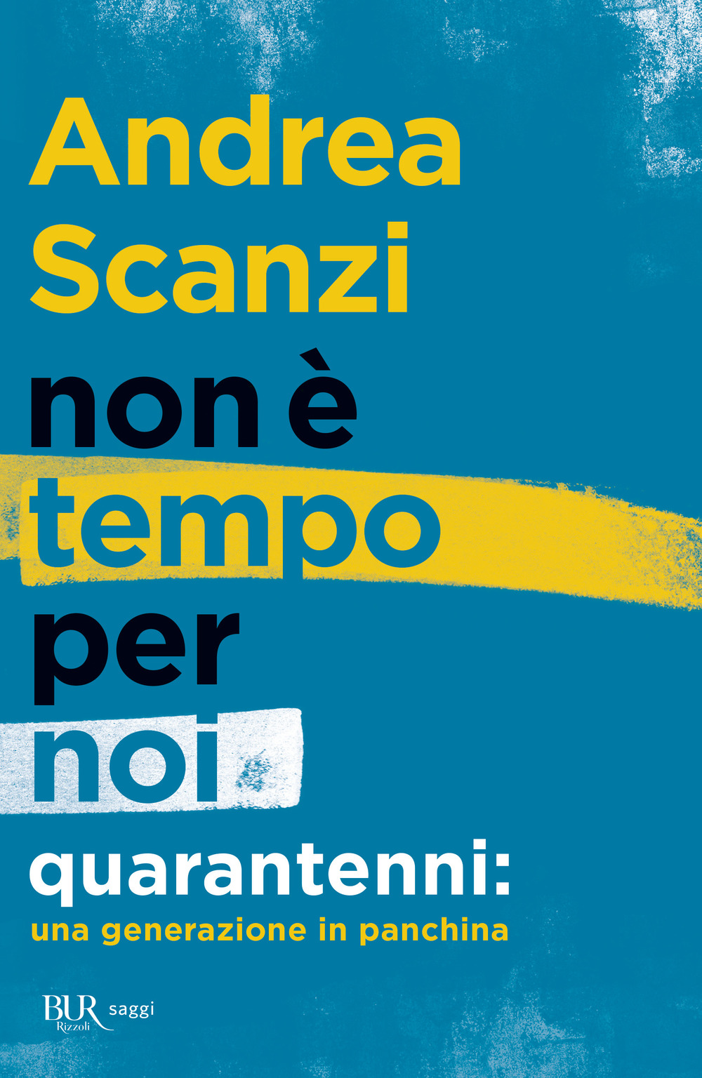 Non è tempo per noi. Quarantenni: una generazione in panchina