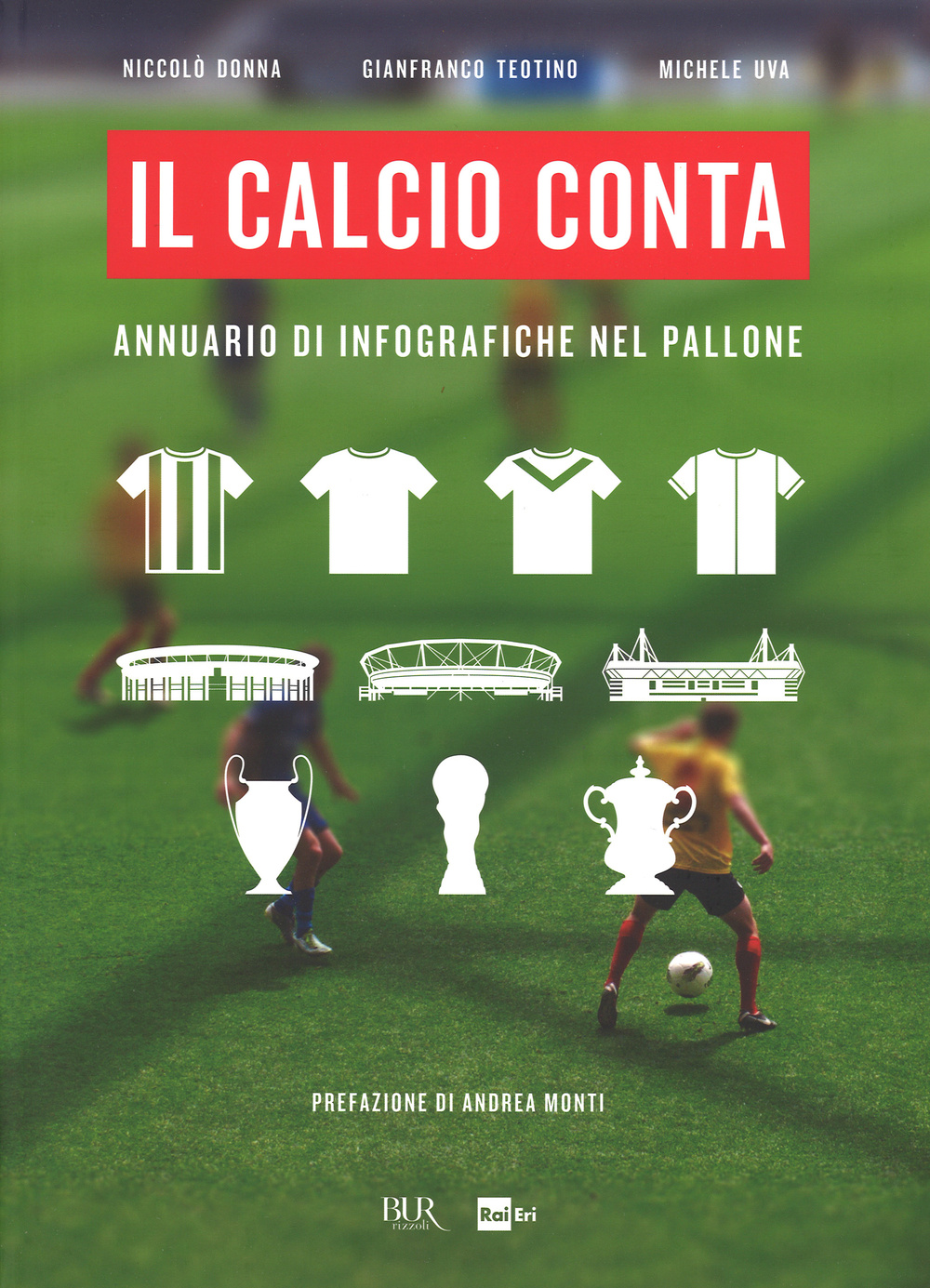 Il calcio conta. Annuario di infografiche nel pallone
