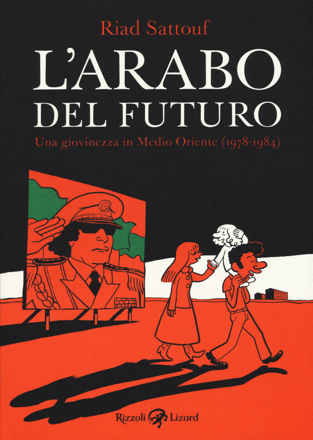 L'arabo del futuro. Vol. 1: Una giovinezza in Medio Oriente (1978-1984)