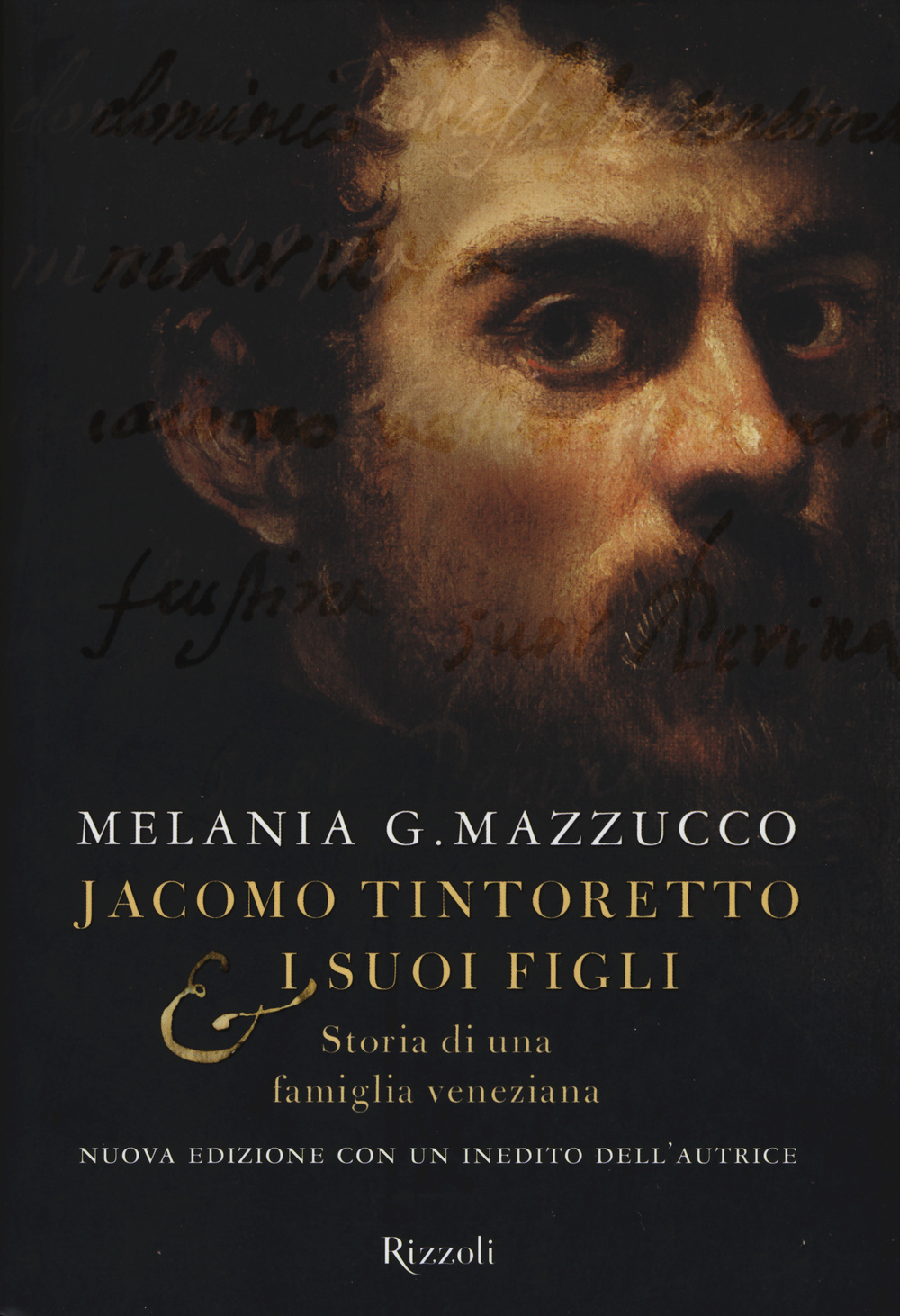 Jacomo Tintoretto & i suoi figli. Storia di una famiglia veneziana