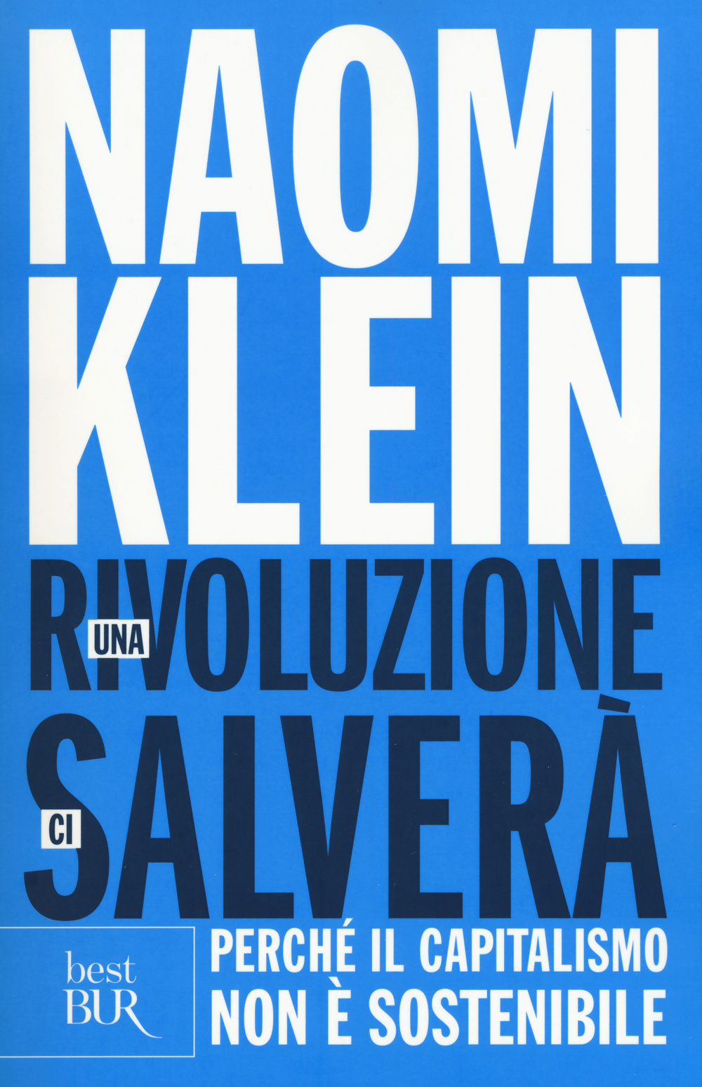 Una rivoluzione ci salverà. Perché il capitalismo non è sostenibile