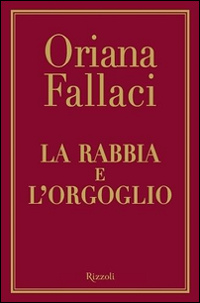 La rabbia e l'orgoglio