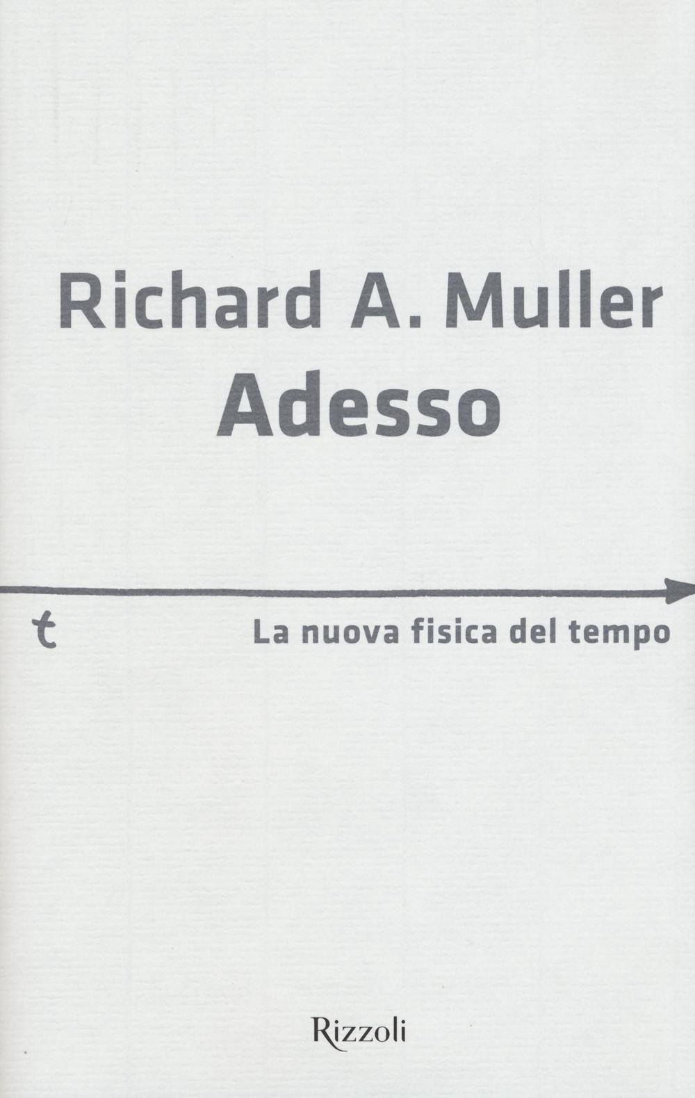 Adesso. La nuova fisica del tempo