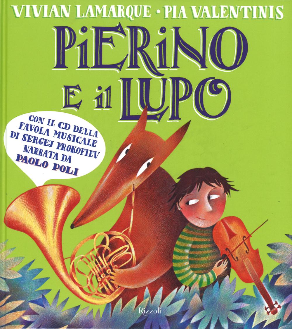 Pierino e il lupo. Dalla favola musicale di Sergej Prokofiev. Ediz. a colori. Con CD-Audio