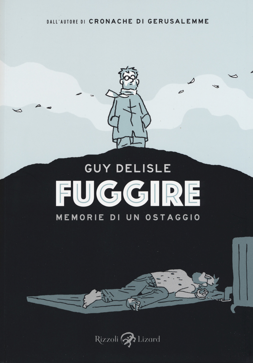 Fuggire. Memorie di un ostaggio