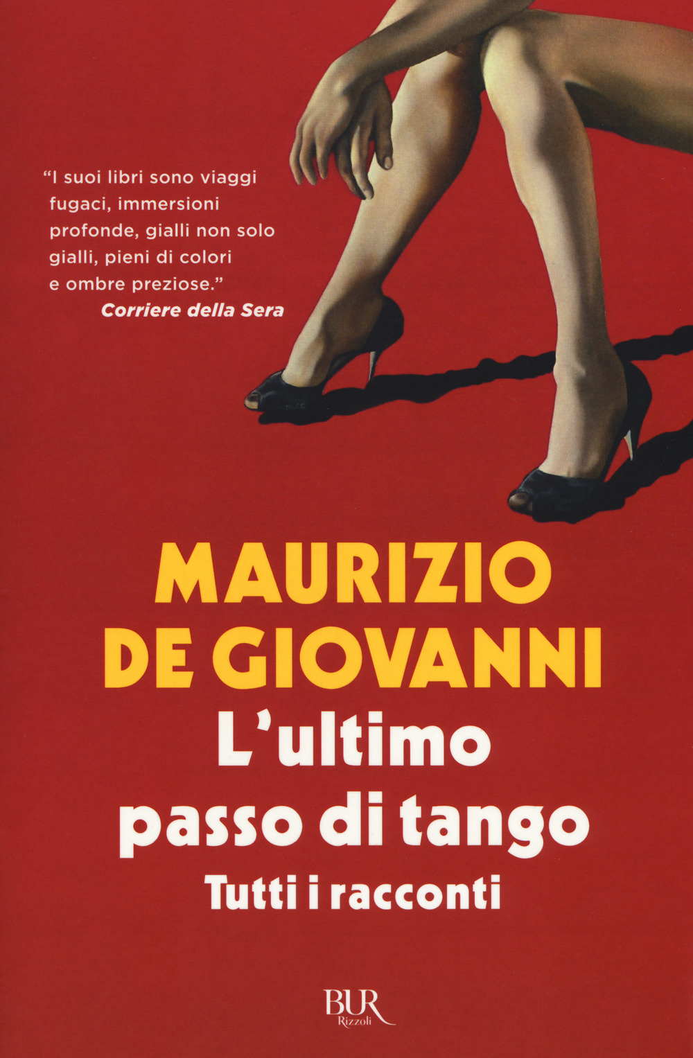 L'ultimo passo di tango. Tutti i racconti