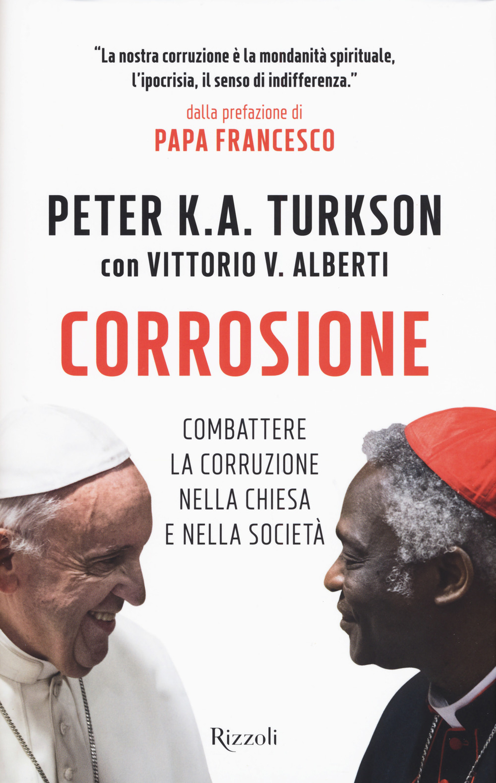 Corrosione. Combattere la corruzione nella Chiesa e nella società