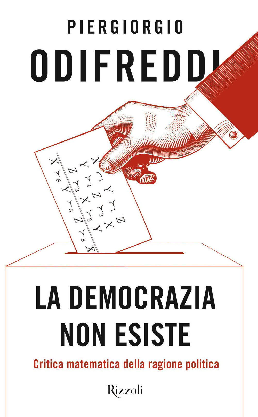 La democrazia non esiste. Critica matematica della ragione politica