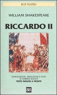 Riccardo II. Testo inglese a fronte