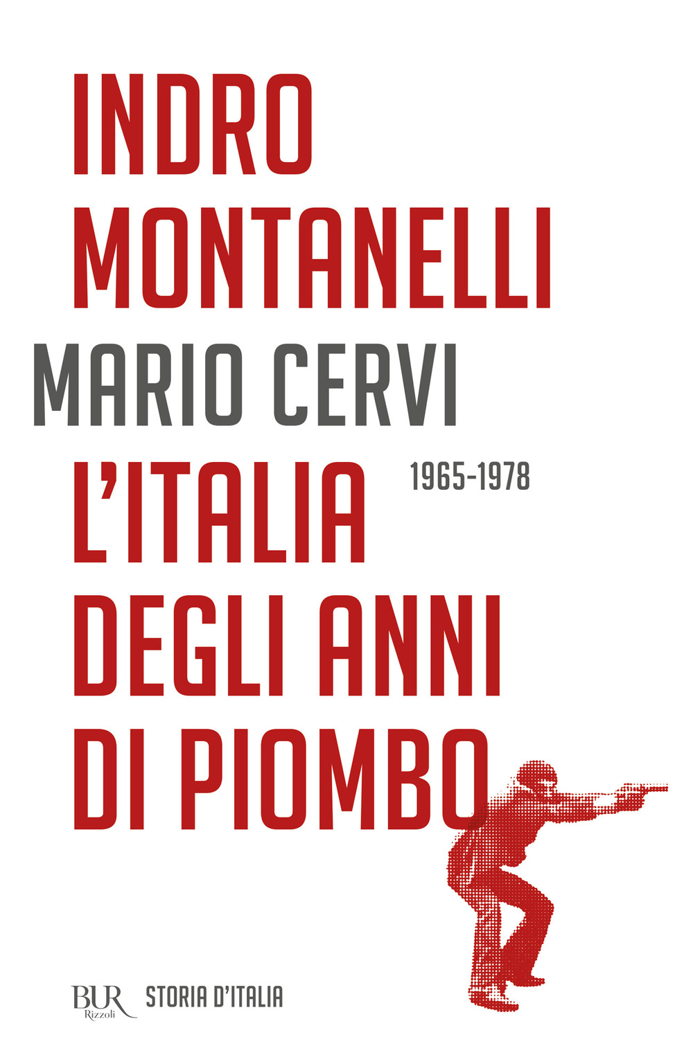 Storia d'Italia. L' Italia degli anni di piombo (1965-1978)