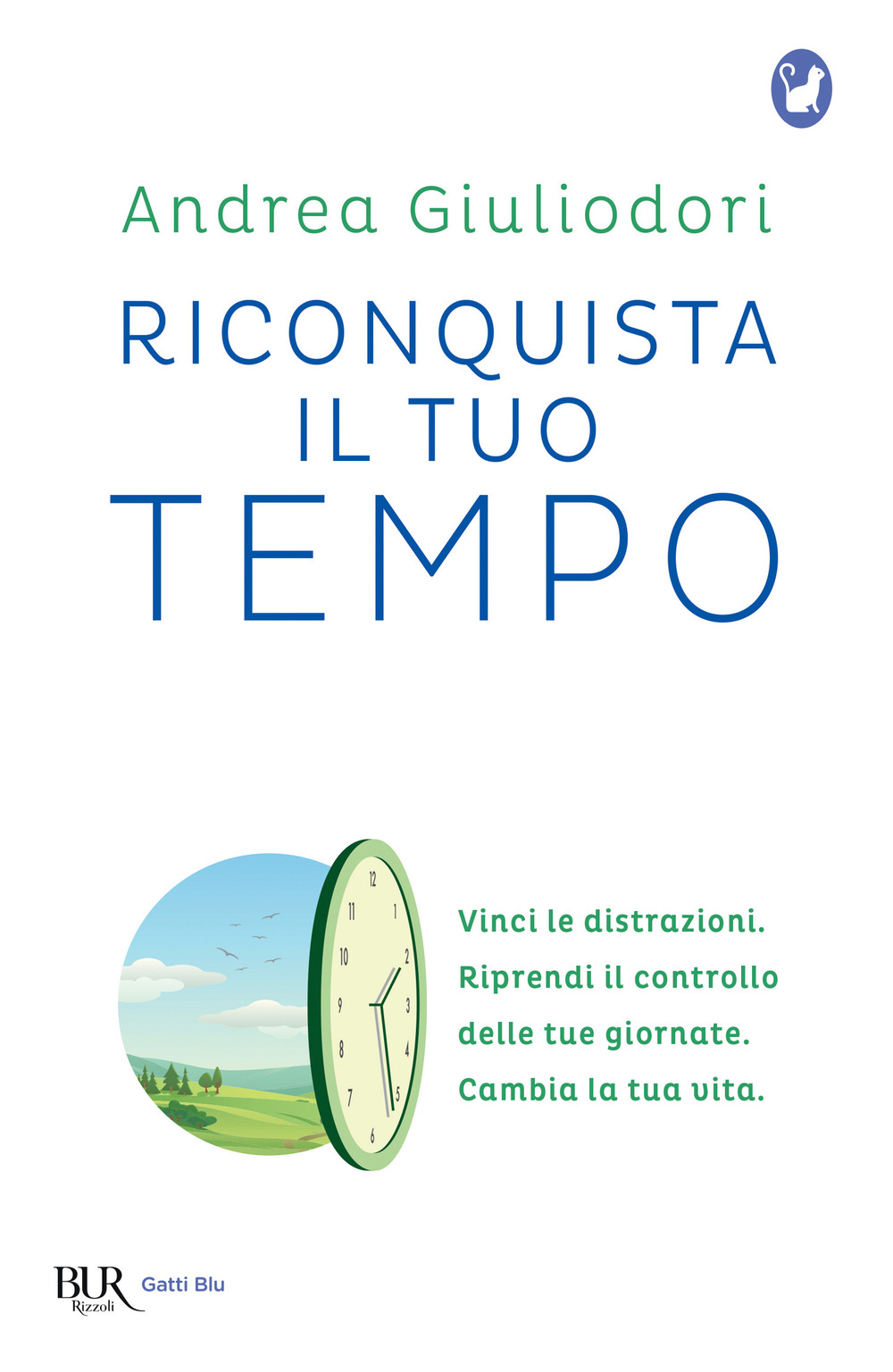 Riconquista il tuo tempo. Vinci le distrazioni. Riprendi il controllo delle tue giornate. Cambia la tua vita