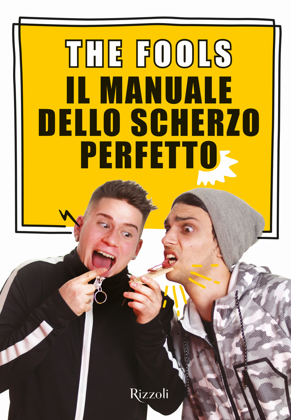 Il manuale dello scherzo perfetto. Con Contenuto digitale per download e accesso online