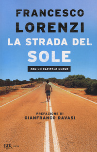 STRADA DEL SOLE (LA) di LORENZI FRANCESCO