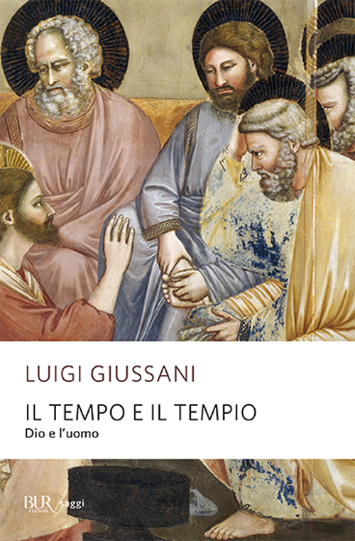 Il tempo e il tempio. Dio e l'uomo