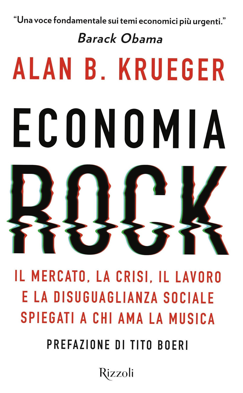 Economia rock. Il mercato, la crisi, il lavoro e la disuguaglianza sociale spiegati a chi ama la musica