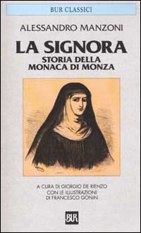 La Signora. Storia della monaca di Monza