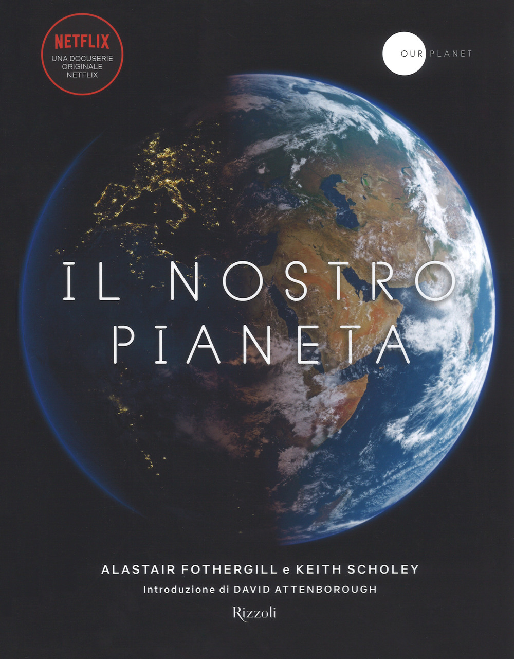 Il nostro pianeta. Ediz. a colori