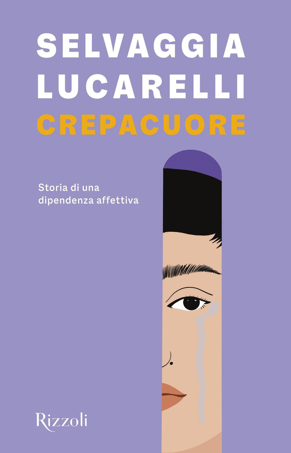 Crepacuore. Storia di una dipendenza affettiva