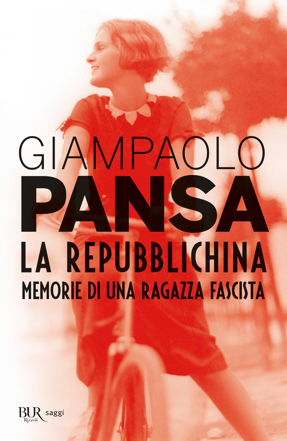 La repubblichina. Memorie di una ragazza fascista