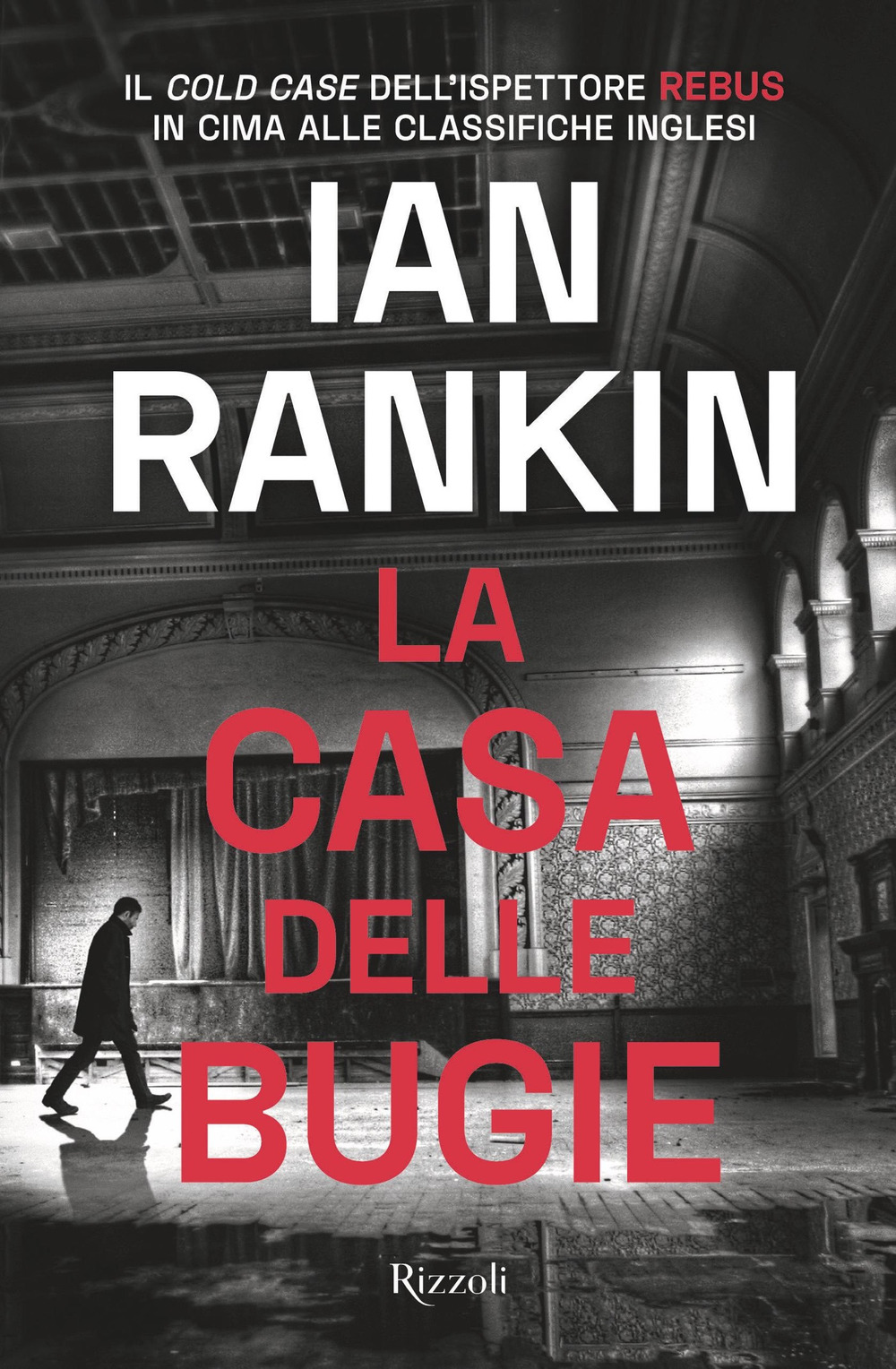 La casa delle bugie. Un'indagine di John Rebus