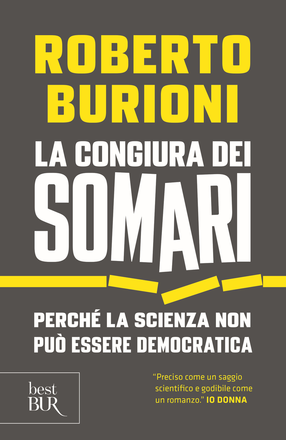 La congiura dei somari. Perché la scienza non può essere democratica