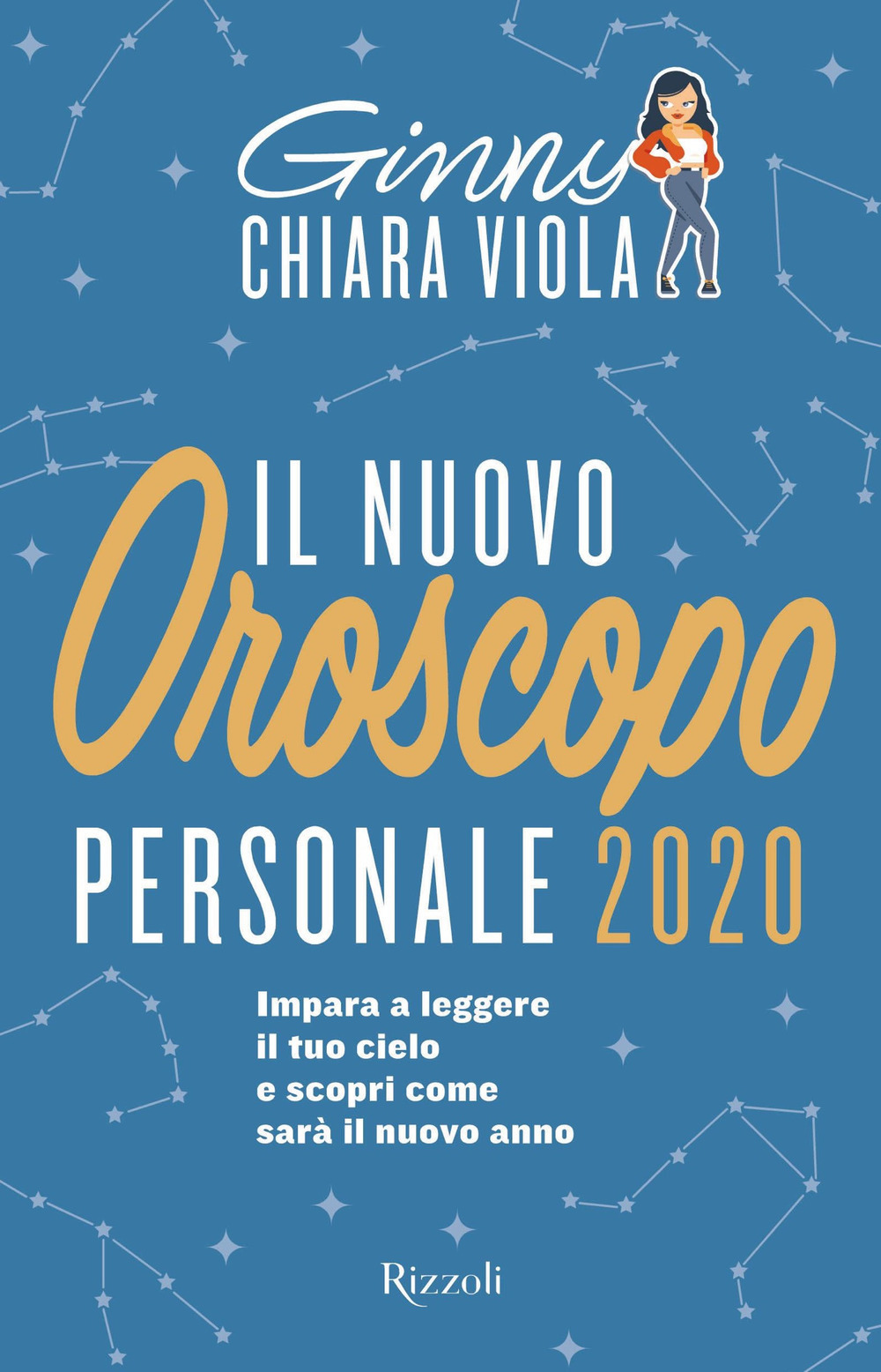 Il nuovo oroscopo personale 2020. Impara a leggere il tuo cielo e scopri come sarà il nuovo anno