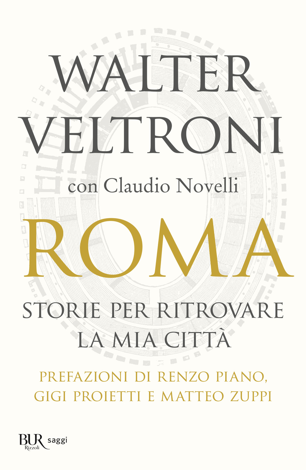 Roma. Storie per ritrovare la mia città