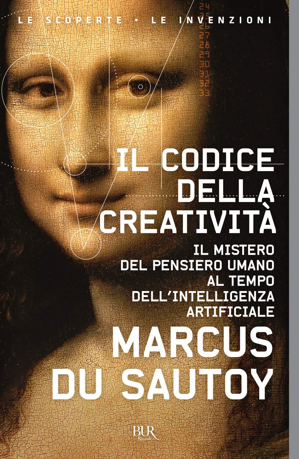 Il codice della creatività. Il mistero del pensiero umano al tempo dell'intelligenza artificiale