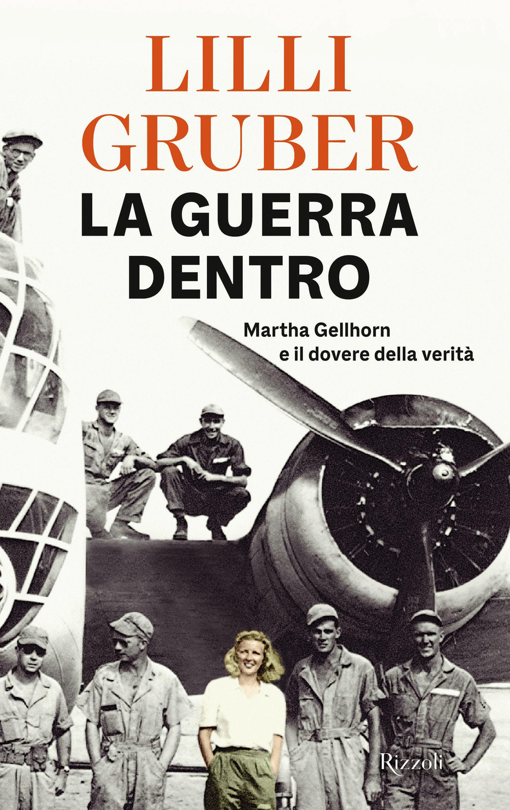 La guerra dentro. Martha Gellhorn e il dovere della verità