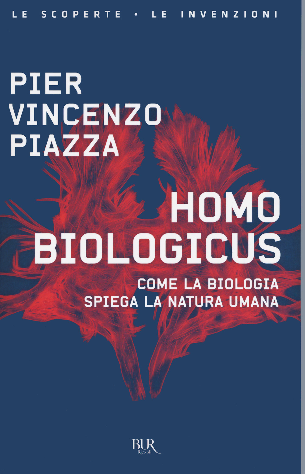 Homo biologicus. Come la biologia spiega la natura umana