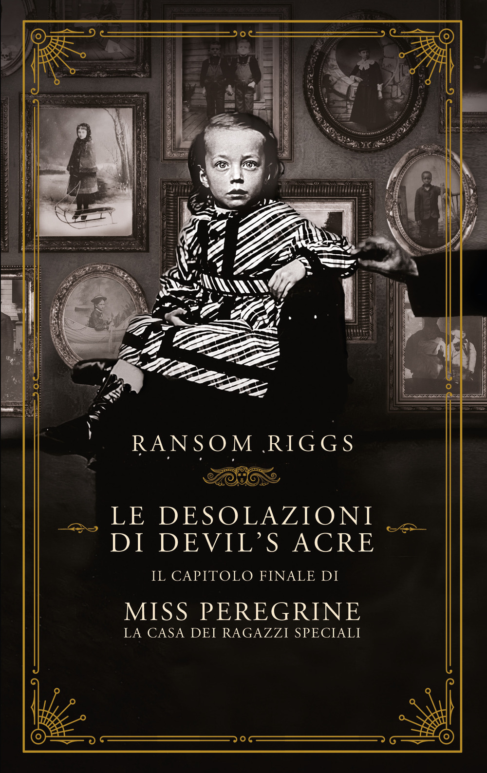 Le desolazioni di Devil's Acre. Il capitolo finale di Miss Peregrine. La casa dei ragazzi speciali