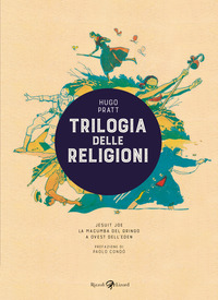 TRILOGIA DELLE RELIGIONI: JESUIT JOE-LA MACUMBA DEL GRINGO-A OVEST DELL'EDEN di PRATT HUGO